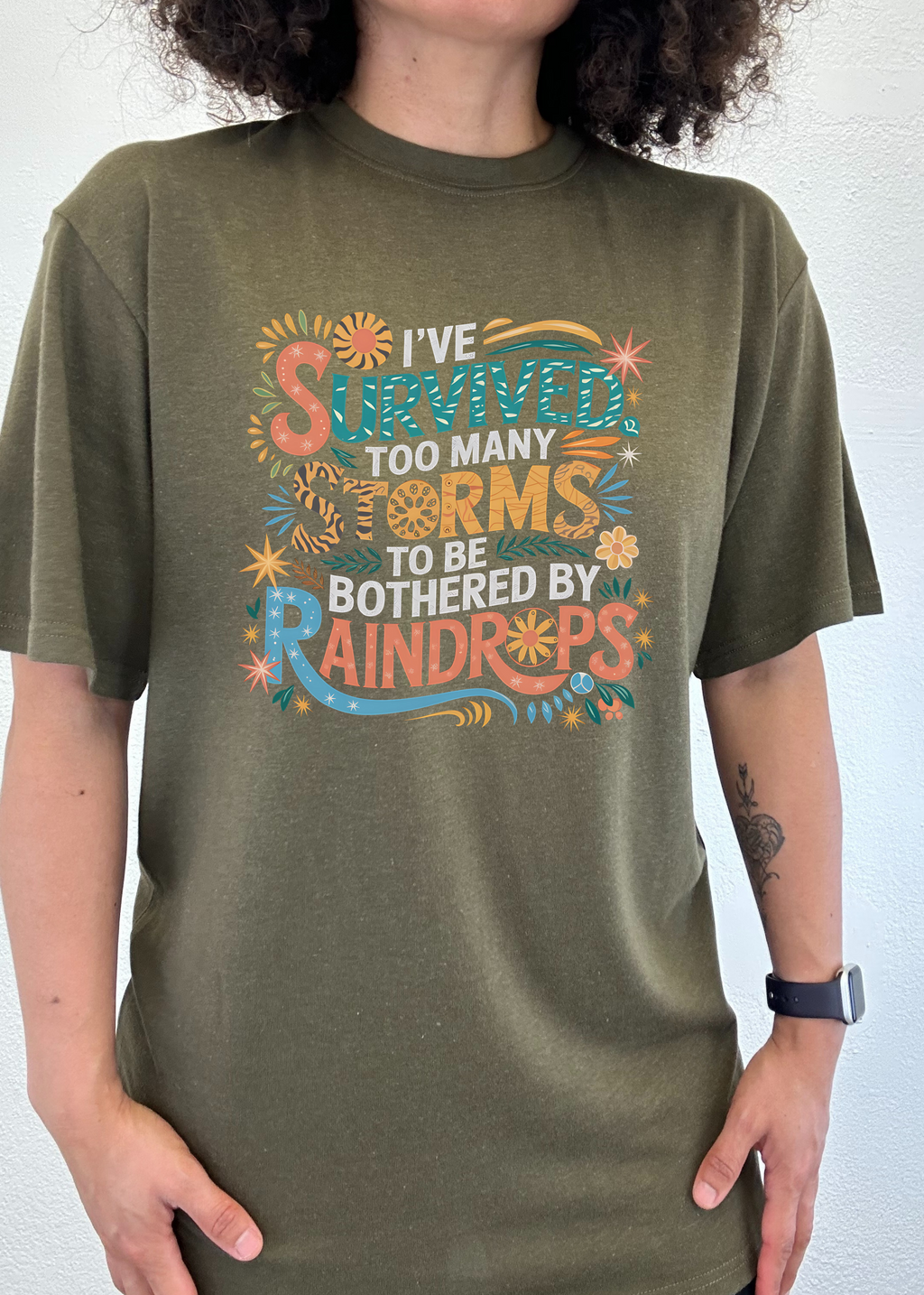 I've Survived Too Many Storms to Be Both Unisex Bamboo/Cotton Graphic T-Shirt